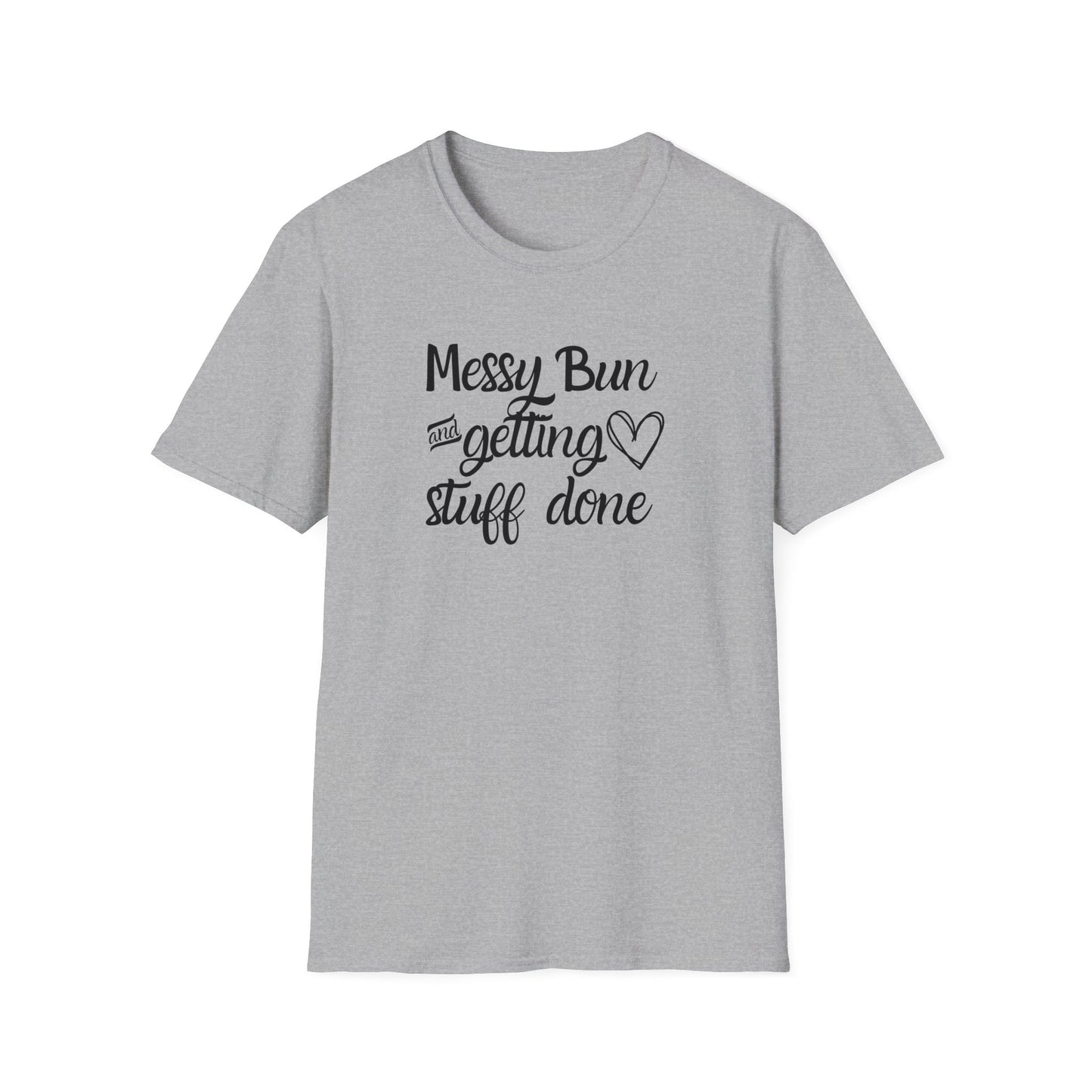 Messy Bun and Getting Stuff Done Softstyle T-Shirt