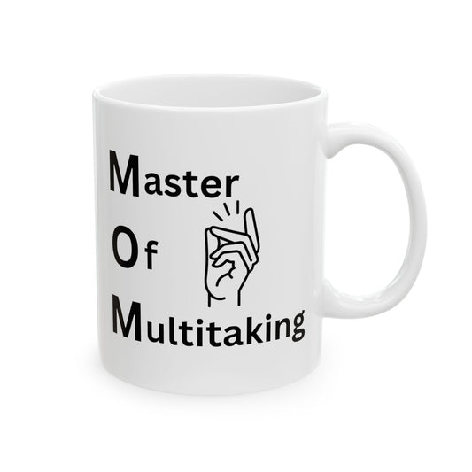 Master of Multitasking Ceramic Mug, (11oz, 15oz)